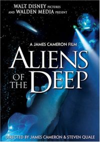 Aliens Of The Deep (2005 Movie)
