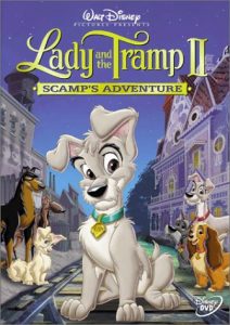 Lady and the Tramp II: Scamp’s Adventure (2002 Movie)