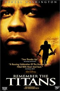 Remember The Titans (2000 Movie)