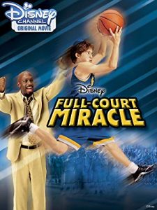 Full-Court Miracle (Disney Channel Original Movie)