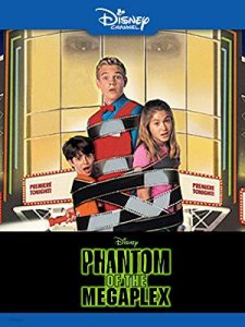 Phantom of the Megaplex (Disney Channel Original Movie)