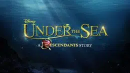 Under the Sea: A Descendants Story (Disney Channel)