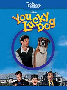 You Lucky Dog (Disney Channel Original Movie)