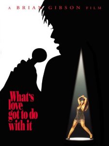 What's Love Got to Do with It (Touchstone Movie)