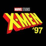 X-MEN '97 (Disney+ Show)
