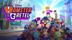 Hamster & Gretel disney plus