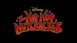 The Hip Hop Nutcracker disney plus