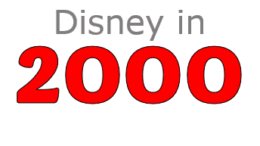 Disney in 2000 | Everything that Happened
