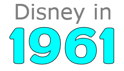 Disney in 1961 | Everything that Happened
