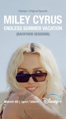 Miley Cyrus ‒ Endless Summer Vacation (Backyard Sessions) disney plus