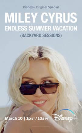 Miley Cyrus ‒ Endless Summer Vacation (Backyard Sessions) disney plus