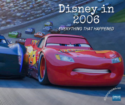 Disney in 2006 everything that happened (1)