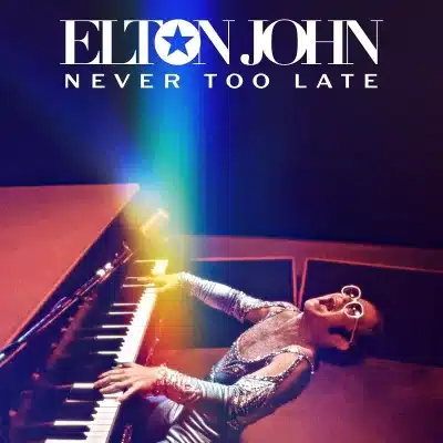 Elton John Never Too Late disney plus